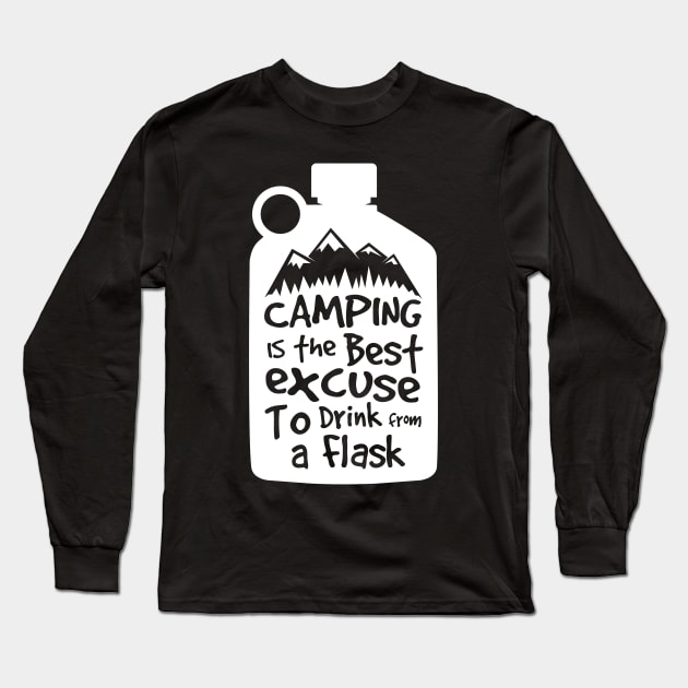 Camping is the best excuse to drink from a flask Long Sleeve T-Shirt by Scofano